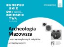 Zaproszenie na wystawę Archeologia Mazowsza